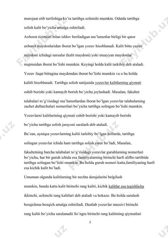 bo’yicha saralanadi va hokazo. masalan, lug’atning birinchi rang kaliti so’zning birinchi harfi, ikkinchi rang kaliti esa ikkinchi harfi va hokazo bo’ladi. saralash jarayonida yozuvlar xotirada shunday jismoniy surilishi mumkinki, bunda kichik kalitli yozuv katta kalitli yozuvdan oldinda joylashib qoladi. lekin har doim ham jismoniy surilish majburiy bo’lmaydi.bir qator hollarda yordamchi jadval tuzish va uning yordamida kalitlarining tartibiga muvofiq joylashgan yozuvlardan erkin foydalanish ta’minlanadi. masalan, ko’rsatkichlar vektoridan foydalanish mumkin, uning har elementi yozuvning indeksi yoki manzilidan iborat bo’ladi. vektor elementlarining yurish tartibi asosiy massiv elementlarining tartibga solingan ketma-ketligini belgilab beradi. kalit maydonida sonli yoki belgili ma’lumotlar saqlanishi mumkin. kalitining xarakteriga ko’ra yozuvlar sonli usulda yoki alifbo-raqamli usuldasaralanadi. sonli saralashda yozuvlar kalitining qiymatiga qarab oshibboradigan yoki kamayib boradigan tarzda tarbiga solinadi. agar kalit maydonida belgili ma’lumotlar saqlanayotgan bo’lsa, saralashda belgilarning qatorlari solishtiriladi. saralash natijasida massiv yozuvlarining leksik-grafik tartibda joylashish tartibi belgilanadi. simvollarni solishtirishda ularni kompyuterda taqdim etishning ikkilamchi kodlari solishtiriladi. katta kodga …
