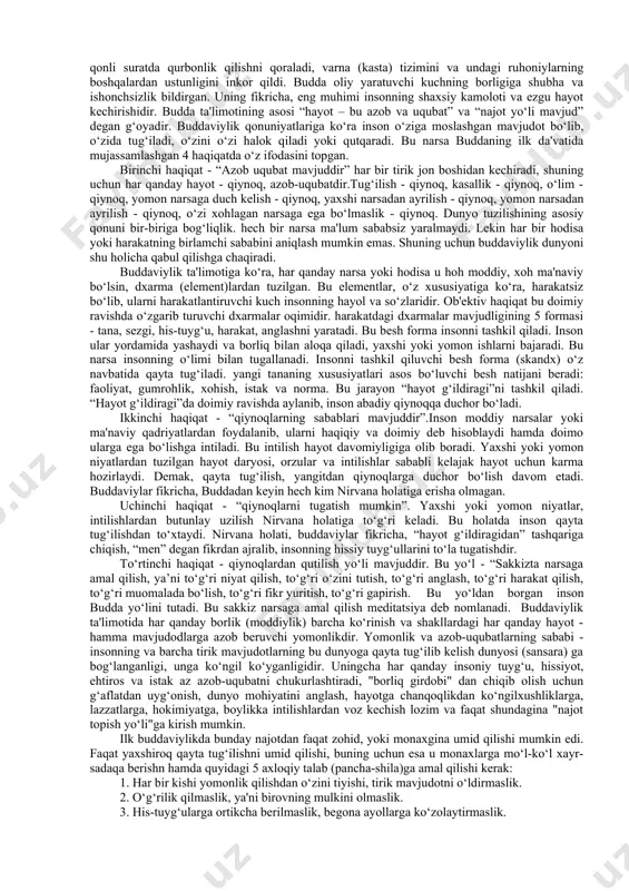 k qilar va yana qayta yaratar edi. mana endi budda kimga qarshi kurashish kerakligini angladi. shu ondan u budda – “nurlangan” deb ataldi. u tagida o‘tirgan daraxt esa – “nurlangan daraxt” - botxa deb atala boshladi. budda o‘zining birinchi da'vatini varanasi yaqinidagi rishipatana bog‘ida, o‘zining besh rohib do‘stlariga qildi va o‘shalar uning birinchi shogirdlari bo‘ldilar. shu kundan boshlab budda o‘z shogirdlari bilan qishloqma-qishloq yurib o‘z ta'limotni tarqatib o‘ziga yangi izdoshlar orttiradi. budda 40 yil davomida o‘z ta'limotini hindistonning turli joylariga yеtkazadi va 80 yoshida kushtnagara dеgan joyda dunyodan o‘tdi. uning jasadi hind udumiga ko‘ra u yerda kuydirilib, uning xoki 8 ta budda jamoalariga bo‘lib yuborildi va har bir jamoa uni dafn etgan joyida ibodatxona barpo etdi. buddaning hayoti haqida turli afsonalar ham to‘qilgan. bu afsonalarda aytilishicha, budda ko‘p yillar davomida yеr yuzidagi turli mavjudotlar qiyofasida qayta tug‘ilgan: 84 marta ruhoniy, 58 marta podshoh, 24 marta rohib, 13 marta savdogar, 18 …