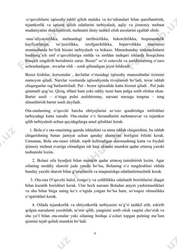 shlang‘ich sinf o‘quvchilarini iqtisodiy bilimlarini shakllantirish bolalarni hayotni tushunishga, ular voyaga yetganlarida ko‘radigan qiyinchilik va muammolarni tushunishga tayyorlash zarur. uyda yetarli sharoit yaratish, uyda to‘la mo‘l – ko‘lchilik bo‘lishi bolada mana shu mo‘l – ko‘lchilikka, uni o‘rab olgan barcha narsalarga to‘g‘ri munosabatda bo‘lishi va bo‘lmasligiga o‘z ta’sirini ko‘rsatadi. boshlang‘ich sinf matematika darslarida iqtisodiy tarbiya berish usullarini tadqiq etish va ularga ijodiy yondashish hamda masalalar yechish orqali o‘quvchilarda tejamkorlik hislatlarini shakllantirish maqsad qilib qo‘yilgan. garchi qancha ota – ona bo‘lsa, shuncha tarbiya maktabi mavjud bo‘lsa-da, lekin o‘z vaqtida berilgan maslahat, olib borilgan nozik kuzatish mutaxassislarning tajribasi yosh avlodning shakllanishida muhim rol o‘ynashi mumkin. bolalarni tejamkorlik va iqtisod qilishga o‘rgatish chindan ham murakkab. bunday uquvga, albatta osonlikcha erishilmaydi. chunki tejamkorlik shunchaki yirtmaslik, bulg‘amaslik, tashlab yubormaslik, sindirmaslik odati emas. bu avvalo axloqiy fazilat, ma’naviy madaniyat ko‘rsatkichidir. bu fazilat bola uy uchun, oila uchun yasagan buyumidan astoydil mehnat qilish ko‘nikmasigacha uy byudjeti qanday tarkib …