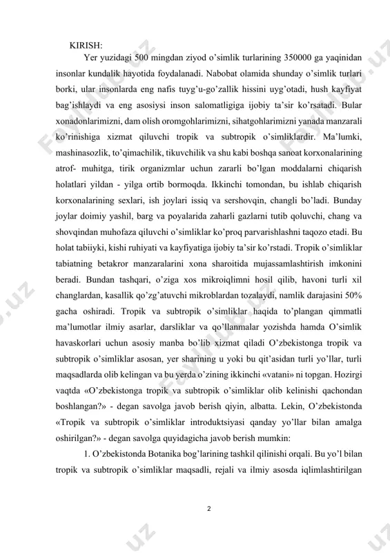adi. bunday joylar doimiy yashil, barg va poyalarida zaharli gazlarni tutib qoluvchi, chang va shovqindan muhofaza qiluvchi o’simliklar ko’proq parvarishlashni taqozo etadi. bu holat tabiiyki, kishi ruhiyati va kayfiyatiga ijobiy ta’sir ko’rstadi. tropik o’simliklar tabiatning betakror manzaralarini xona sharoitida mujassamlashtirish imkonini beradi. bundan tashqari, o’ziga xos mikroiqlimni hosil qilib, havoni turli xil changlardan, kasallik qo’zg’atuvchi mikroblardan tozalaydi, namlik darajasini 50% gacha oshiradi. tropik va subtropik o’simliklar haqida to’plangan qimmatli ma’lumotlar ilmiy asarlar, darsliklar va qo’llanmalar yozishda hamda o’simlik havaskorlari uchun asosiy manba bo’lib xizmat qiladi o’zbеkistonga tropik va subtropik o’simliklar asosan, yеr sharining u yoki bu qit’asidan turli yo’llar, turli maqsadlarda olib kеlingan va bu yеrda o’zining ikkinchi «vatani» ni topgan. hozirgi vaqtda «o’zbеkistonga tropik va subtropik o’simliklar olib kеlinishi qachondan boshlangan?» - dеgan savolga javob bеrish qiyin, albatta. lekin, o’zbekistonda «tropik va subtropik o’simliklar introduktsiyasi qanday yo’llar bilan amalga oshirilgan?» - dеgan savolga quyidagicha javob bеrish mumkin: 1. o’zbеkistonda …