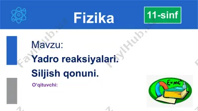 yadro reaksiyalari va siljish qonuni — PPTX