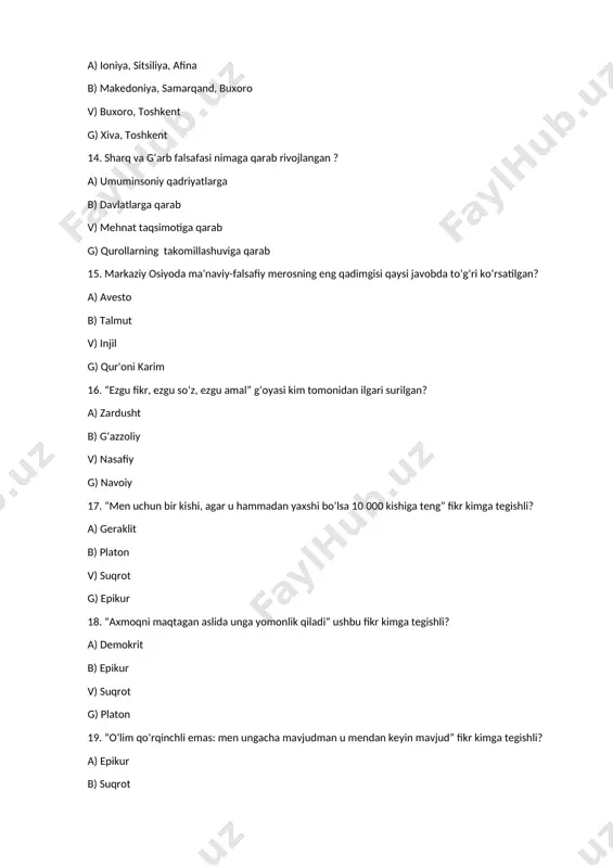 ski va yangi bilim g. bilimlar ajratilmaydi. 27. yangi davr falsafasida faylasuflarni qiziqtirgan asosiy masala nima edi? a. substansiya va uning xossalari b. inson masalasi v. borliq masalasi g. makon va zamon 28. «harakat – materiyaning tug‘ma xossasi» kimning fikri? a. f.bekon b. t.gobbs v. r.dekart g. spinoza 29. t.gobbsning dunyo haqidagi falsafiy qarashlari qanday? a. deistik b. ateistik v. idealistik g. har xil 30. «materiya – mustaqil ijodiy kuchga ega» kimning fikri? a. r.dekart b. f.bekon v. t.gobbs g. spinoza 31. «ontologiya» atamasi qaysi so‘zdan olingan? a. yunoncha «ontos» - borliq, «logos» - so‘z, ta'limot. b. lotincha «ontos» - borliq, «logos» - so‘z, ta'limot. v. arabchadan olingan g. to‘g‘ri javob yo‘q. 32. borliq haqidagi tasavvurlar bizgacha qanday yetib kelgan? a. afsonalar va miflar orqali b. ilmiy dalillar orqali v. qadriyatlar, urf - odatlar orqali g. to‘g‘ri javob yo‘q. 33. upanishadalarda dunyo haqidagi qanday tasavvurlar o‘z aksini topgan? a. materialistik …
