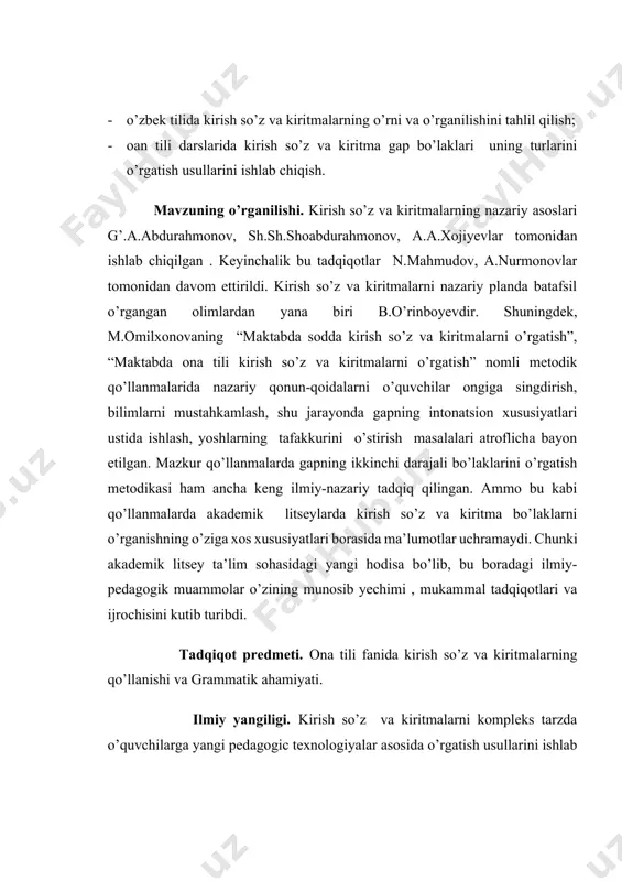echimi , mukammal tadqiqotlari va ijrochisini kutib turibdi. tadqiqot predmeti. ona tili fanida kirish so’z va kiritmalarning qo’llanishi va grammatik ahamiyati. ilmiy yangiligi. kirish so’z va kiritmalarni kompleks tarzda o’quvchilarga yangi pedagogic texnologiyalar asosida o’rgatish usullarini ishlab chiqish va amaliyotda sinab xulosalar chiqarish muammosi ishning yangiligini belgilaydi. tadqiqot metodlari. ishda asosan tavsifiy, qisman qiyosiy, lingvopoetik, uslubiy, ba’zi hollarda statistik tahlil usullaridan foydalanildi. tadqiqotning metodologik asoslari. tadqiqotning metodologik asoslarini respublikamiz prezidentining til haqidagi qarashlari, grammatik yechimlar. o’zbekiston respublikasining konstitutsiyasi, “ ta’lim to’g’risida”gi qonun, “kadrlar tayyorlash milliy dasturi”, davlat ta’lim standartlari tashkil qiladi. tadqiqotning tuzilishi. tadqiqot uch bob, 8 bo’lim, har bir bo’lim uchun qisqa xulosa, adabiyotlar tahlili va 64 sahifadan iborat. i bob. kirish so’zlar va ularning uslubiy xususiyatlari 1.1. kirish so’zlar va ularning qo’llanishi kiritmalar so'zlovchining o'zi bayon etayotgan fikriga munosabati (ishonchi, gumoni, tasdig'i, inkori va h.k.), fikrning birovga nisbatlanishi (mansubligi, aloqadorligi), o'z fikri tarkibiy qismlarining ahamiyatliligi darajasi (birinchidan, ikkinchidan …