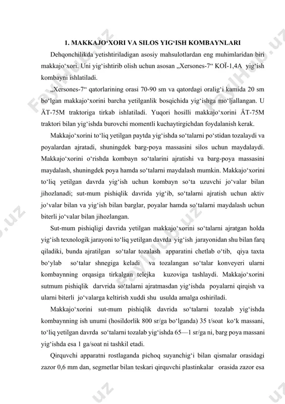 k 800 sr/ga bo‘lganda) 35 t/soat ko‘k massani, to‘liq yetilgan davrda so‘talarni tozalab yig‘ishda 65—1 sr/ga ni, barg poya massani yig‘ishda esa 1 ga/soat ni tashkil etadi. qirquvchi apparatni rostlaganda pichoq suyanchig‘i bilan qismalar orasidagi zazor 0,6 mm dan, segmetlar bilan teskari qirquvchi plastinkalar orasida zazor esa 1 mm dan katta bo‘lmasligiga erishish kerak. buning uchun siqish panjalari tagiga rostlash qistirmalari qo‘yiladi. segment tumshug‘ini shunday o‘rnatish kerakki, chekka holatlarda u teskari qirquvchi plastinka tig‘ining cheti orqasida turadigan bo‘lsin. segmentni teskari qirquvchi plastinkalarning qirralariga nisbatan simmetrik joylashtirish zarur; simmetriklikdan 5 mm farq bo‘lishiga yo‘l qo‘yiladi. pichoq tovonidagi sharcha va koromislo kallagi bir gorizontal tekislikda yotishi kerak. silosga o‘rish kombaynlari. pichanbop o‘tlarni o‘rish vaqtida maydalab, ulardan senaj, silos va o‘t uni kabi ozuqa olish texnologiyasi keng ishlatiladi. uni amalga oshirishda silosga o‘rish kombaynlaridan foydalaniladi. bu kombaynlar pichanbop o‘tlar va makkajo‘xori kabi silosbop ekinlarni o‘rish bilan bir vaqtda maydalab, transportga ortib beradi. kombayn …
