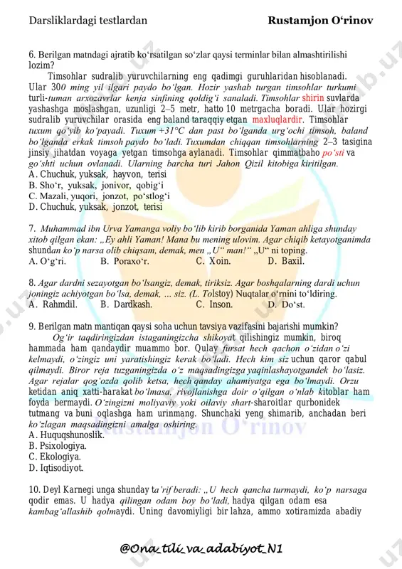 „uglevodlar, ohak, fosfor va temirning yer yuzida muvaqqat qorishmasi“ deb ta’rif beradi. uning nomini ayting. javoblar: tuproq, odam, olam. 2) 1960-yilning yanvarida yurtimizda joylashgan bu ikki „daryo“ tutashdi va 1964-yil fevralida hukumat qarori bilan bir-biridan ajratildi. gap qaysi ikki „daryo“ haqida ketmoqda? javoblar: amudaryo va sirdaryo, qashqadaryo va surxondaryo. 3) marsel brionning yozishicha, amir temur g‘ilon shahrini bosib olgach, bu hududda bir kun ham qolmasdan, butun qo‘shinni olib zudlik bilan shaharni tark etadi. bu yerdagi „ofat“ hatto vabodan ham, eng kuchli dushmandan ham xavfliroq ekanini aytadi. shu „ofat“ning nomini ikki so‘z bilan ayting. javoblar: lazzatli taomlar, go‘zal ayollar. 4) abdulla qahhorning otasi temirchi edi. taxminan 1927-yillarda saraton paytida u bir amalni bajarmaganligi uchun masjid imomi tomonidan kofirga chiqarilib, do‘koni buzib tashlanadi. abduqahhor qaysi ishni qilmagan edi? javoblar: ro‘za tutmagan, zakot bermagan. a) 1-kimyo, 2-geografiya, 3-tarix, 4-adabiyot. b) 1-biologiya, 2-,3-,4- tarix. c) 1-kimyo, 2-geografiya, 3-,4-tarix. d) 1-fizika, 2-geografiya, 3-tarix, 4-adabiyot. darsliklardagi …