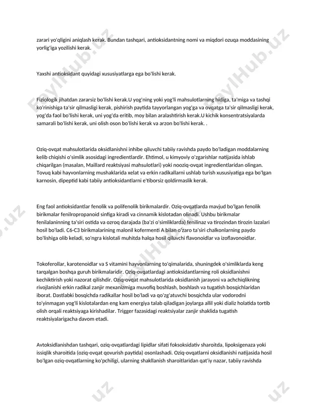 tlarning vazifasi muayyan birikmaning, aralashmalarning aralashmasi yoki bunday aralashmalarni o'z ichiga olgan tabiiy ravishda olingan antioksidantlarning faolligi ularning erkin radikallarni ushlab turish, ularni yo'q qilish yoki yakka kislorodni ushlab turish yoki sinergistlar yoki metal xelatlari kabi boshqa birikmalarga ta'sir qilish qobiliyatiga bog'liq. tabiiy manbalardan olingan antioksidantlar ko'plab birikmalarning birikmasi sifatida ko'p marta mavjuddir. shunday qilib, tabiiy ravishda antioksidantlar olinadigan manbaga qarab, ularning ta'sir qilish usullari farq qilishi mumkin va ko'plab mexanizmlar ishtirok etishi mumkin. antioksidantlar oziq-ovqat qo'shimchalari sifatida ko'p oziq-ovqatlarda mahsulotni tashkil etadigan birikmalar va havoning kislorodlari o'rtasida otoksidlanish deb ataladigan o'z-o'zidan paydo bo'ladigan reaktsiyalar sodir bo'ladi. har doim sezilarli yoki kamroq sezilarli sifat pasayishiga olib keladigan bunday reaktsiyalar oziq-ovqat sanoati uchun nomaqbuldir. bu erda aytib o'tilgan sifatning pasayishi rang, hid va ta'mning o'zgarishi, shuningdek ba'zi ozuqa moddalarining parchalanishi va hatto toksik birikmalar hosil bo'lishi shaklida ro'y beradi. yog'li va yog'li ovqatlardagi otoksidlanish hodisasi ozuqaviy fiziologiya nuqtai nazaridan ham, texnologik-iqtisodiy …