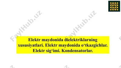 elektr maydonida dielektriklarning xususiyatlari. elektr maydonida o‘tkazgichlar — PPTX