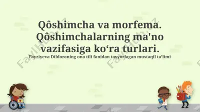 qôshimcha va morfema. qôshimchalarning ma'no vazifasiga koʻra turlari — PPTX