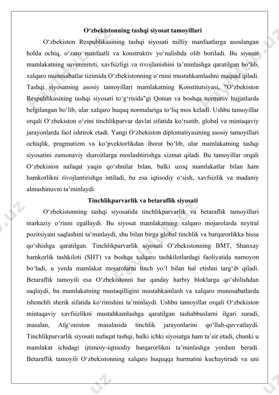 bilan hal etishni targ‘ib qiladi. betaraflik tamoyili esa o‘zbekistonni har qanday harbiy bloklarga qo‘shilishdan saqlaydi, bu mamlakatning mustaqilligini mustahkamlash va xalqaro munosabatlarda ishonchli sherik sifatida ko‘rinishini ta’minlaydi. ushbu tamoyillar orqali o‘zbekiston mintaqaviy xavfsizlikni mustahkamlashga qaratilgan tashabbuslarni ilgari suradi, masalan, afg‘oniston masalasida tinchlik jarayonlarini qo‘llab-quvvatlaydi. tinchlikparvarlik siyosati nafaqat tashqi, balki ichki siyosatga ham ta’sir etadi, chunki u mamlakat ichidagi ijtimoiy-iqtisodiy barqarorlikni ta’minlashga yordam beradi. betaraflik tamoyili o‘zbekistonning xalqaro huquqqa hurmatini kuchaytiradi va uni global jarayonlarda vositachi sifatida ko‘rsatadi. ushbu siyosat mamlakatning tashqi siyosiy imidjini yaxshilaydi va xorijiy investitsiyalarni jalb etishda muhim rol o‘ynaydi. tinchlikparvarlik va betaraflik tamoyillari o‘zbekistonning tashqi siyosatini pragmatik va izchil qiladi, bu esa uzoq muddatli rivojlanishni ta’minlaydi. mamlakatning bu tamoyillarga sodiqligi xalqaro hamjamiyat tomonidan ijobiy baholanadi va uni mintaqaviy barqarorlikning kaliti sifatida ko‘rsatadi. xalqaro huquq normalariga rioya qilish o‘zbekiston tashqi siyosatida xalqaro huquq normalariga rioya qilish tamoyili asosiy o‘rin tutadi. bu tamoyil mamlakatning bmt nizomi, vena konventsiyasi va …