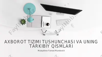 axborot tizimi tushunchasi va uning tarkibiy qismlari — PDF