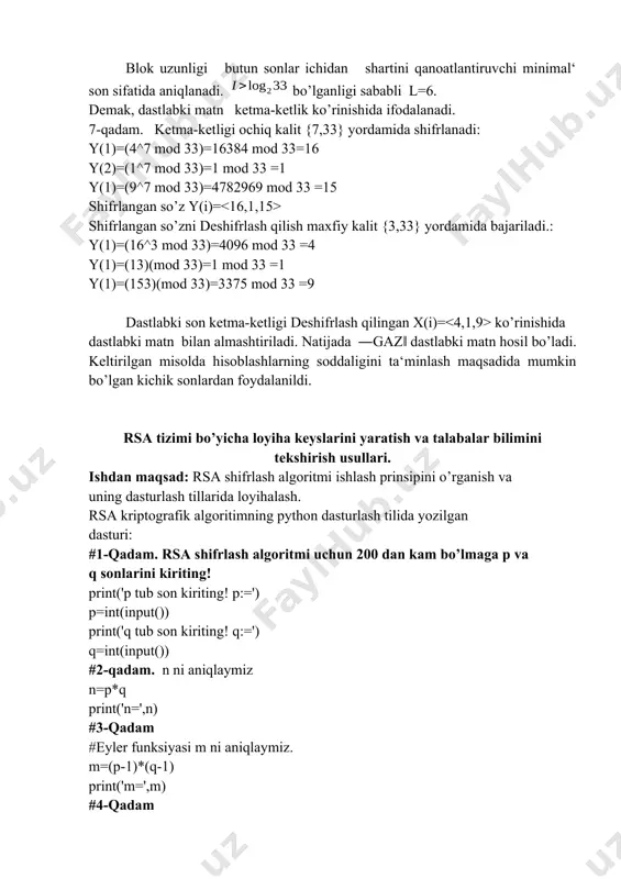 ot ikkili kodda quyidagi ko’rinishga ega bo’ladi. blok uzunligi butun sonlar ichidan shartini qanoatlantiruvchi minimal‘ son sifatida aniqlanadi. bo’lganligi sababli l=6. dеmak, dastlabki matn kеtma-kеtlik ko’rinishida ifodalanadi. 7-qadam. kеtma-kеtligi ochiq kalit {7,33} yordamida shifrlanadi: y(1)=(4^7 mod 33)=16384 mod 33=16 y(2)=(1^7 mod 33)=1 mod 33 =1 y(1)=(9^7 mod 33)=4782969 mod 33 =15 shifrlangan so’z y(i)= shifrlangan so’zni dеshifrlash qilish maxfiy kalit {3,33} yordamida bajariladi.: y(1)=(16^3 mod 33)=4096 mod 33 =4 y(1)=(13)(mod 33)=1 mod 33 =1 y(1)=(153)(mod 33)=3375 mod 33 =9 dastlabki son kеtma-kеtligi dеshifrlash qilingan x(i)= ko’rinishida dastlabki matn bilan almashtiriladi. natijada ―gaz‖ dastlabki matn hosil bo’ladi. kеltirilgan misolda hisoblashlarning soddaligini ta‘minlash maqsadida mumkin bo’lgan kichik sonlardan foydalanildi. rsa tizimi bo’yicha loyiha keyslarini yaratish va talabalar bilimini tekshirish usullari. ishdan maqsad: rsa shifrlash algoritmi ishlash prinsipini o’rganish va uning dasturlash tillarida loyihalash. rsa kriptografik algoritimning python dasturlash tilida yozilgan dasturi: #1-qadam. rsa shifrlash algoritmi uchun 200 dan kam bo’lmaga p va …