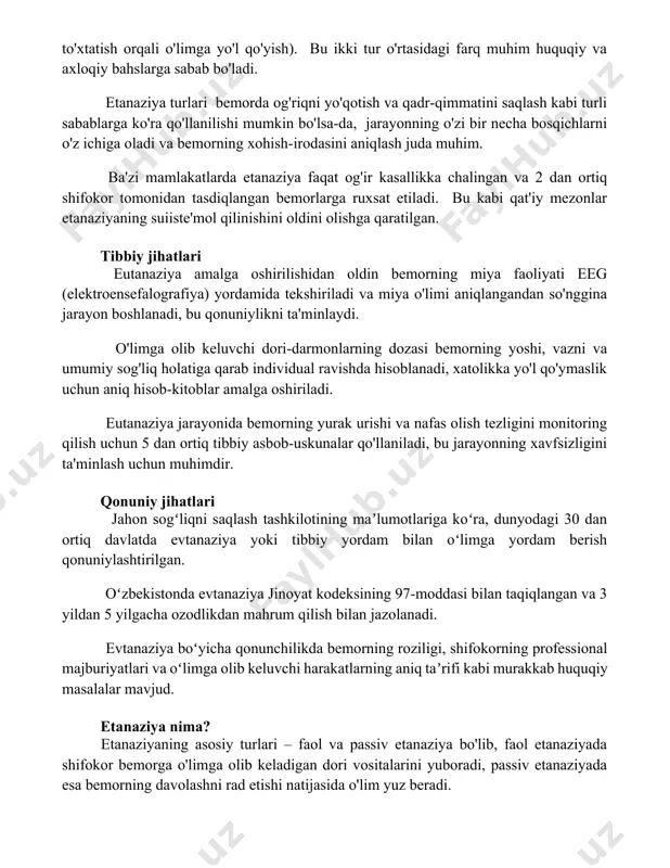 ni saqlash kabi turli sabablarga ko'ra qo'llanilishi mumkin bo'lsa-da, jarayonning o'zi bir necha bosqichlarni o'z ichiga oladi va bemorning xohish-irodasini aniqlash juda muhim. ba'zi mamlakatlarda etanaziya faqat og'ir kasallikka chalingan va 2 dan ortiq shifokor tomonidan tasdiqlangan bemorlarga ruxsat etiladi. bu kabi qat'iy mezonlar etanaziyaning suiiste'mol qilinishini oldini olishga qaratilgan. tibbiy jihatlari eutanaziya amalga oshirilishidan oldin bemorning miya faoliyati eeg (elektroensefalografiya) yordamida tekshiriladi va miya o'limi aniqlangandan so'nggina jarayon boshlanadi, bu qonuniylikni ta'minlaydi. o'limga olib keluvchi dori-darmonlarning dozasi bemorning yoshi, vazni va umumiy sog'liq holatiga qarab individual ravishda hisoblanadi, xatolikka yo'l qo'ymaslik uchun aniq hisob-kitoblar amalga oshiriladi. eutanaziya jarayonida bemorning yurak urishi va nafas olish tezligini monitoring qilish uchun 5 dan ortiq tibbiy asbob-uskunalar qo'llaniladi, bu jarayonning xavfsizligini ta'minlash uchun muhimdir. qonuniy jihatlari jahon sogʻliqni saqlash tashkilotining maʼlumotlariga koʻra, dunyodagi 30 dan ortiq davlatda evtanaziya yoki tibbiy yordam bilan oʻlimga yordam berish qonuniylashtirilgan. oʻzbekistonda evtanaziya jinoyat kodeksining 97-moddasi bilan taqiqlangan …