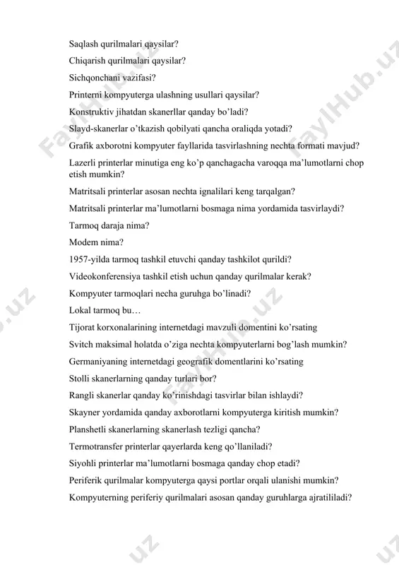 ldi? videokonferensiya tashkil etish uchun qanday qurilmalar kerak? kompyuter tarmoqlari necha guruhga bo’linadi? lokal tarmoq bu… tijorat korxonalarining internetdagi mavzuli domentini ko’rsating svitch maksimal holatda o’ziga nechta kompyuterlarni bog’lash mumkin? germaniyaning internetdagi geografik domentlarini ko’rsating stolli skanerlarning qanday turlari bor? rangli skanerlar qanday ko’rinishdagi tasvirlar bilan ishlaydi? skayner yordamida qanday axborotlarni kompyuterga kiritish mumkin? planshetli skanerlarning skanerlash tezligi qancha? termotransfer printerlar qayerlarda keng qo’llaniladi? siyohli printerlar ma’lumotlarni bosmaga qanday chop etadi? periferik qurilmalar kompyuterga qaysi portlar orqali ulanishi mumkin? kompyuterning periferiy qurilmalari asosan qanday guruhlarga ajratililadi? kiritish qurilmalariga ...lar kiradi. tashqi modem qurilmasi qaysi guruhga kiradi? sichqonchaning chap tugmasi qanday vazifani bajaradi? o‘yinli kiritish qurilmalari? periferiy qurilmalar nima? periferik qurilmalarni necha guruhlarga bolib organiladi? tachskrin nima? matritsali printеrlarning ishlash prinsipi? mintaqaviy tarmoq -bu ? global tarmoq –bu? wlan (simsiz aloqa tarmog’i) ning ishlash radiusi necha metr? arpanet tajriba tarmog’i ilk bor nechanchi yilda namoyish etildi? data –sentrlarning kuchli rivojlanishi qaysi …