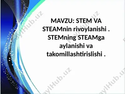 stem va steam ta'limi — PPTX