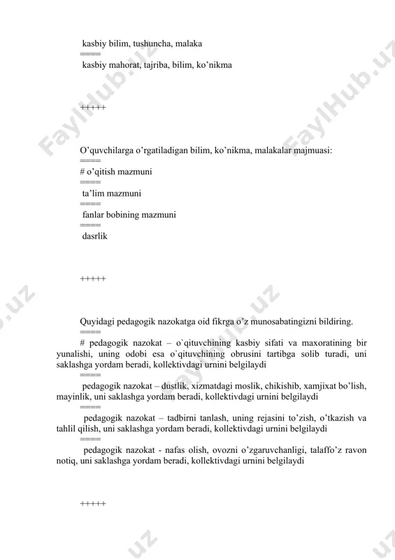 shart-sharoitlar ==== maqsad, mazmun, usul, vosita, shakl, hamkorlik va natija +++++ o’zbekiston respublikasi “ta’lim to’g’risida”gi qonunni maqsadi? ==== # fuqarolarga ta’lim-tarbiya, kasb-hunar o’rgatishning huquqiy asoslarini belgilaydi hamda shaxsning bilim olishdan iborat konstitutsiyaviy huquqini kafolatlaydi ==== ta’lim muassasalari faoliyatini tartibga solish hamda shaxsning bilim olishdan iborat konstitutsiyaviy huquqini kafolatlaydi ==== ta’lim muassasalari rahbarlari, xodimlarining xuquqini belgilaydi hamda shaxsning bilim olishdan iborat konstitutsiyaviy huquqini kafolatlaydi ==== ta’lim muassasalari faoliyatini moddiy va xuquqiy kafolatlaydi hamda shaxsning bilim olishdan iborat konstitutsiyaviy huquqini kafolatlaydi +++++ ya.a.komenskiy o‘z asarlarida tarbiyaning maqsadini necha qismga bo‘lgan. ==== # 3 ==== 2 ==== 4 ==== 5 +++++ pedagogikaning bosh masalasi? ==== # ta’lim, tarbiya, barkamol inson tarbiyasi ==== tarbiya, barkamol inson tarbiyasi ==== barkamol inson, tarbiya ==== ta’lim tarbiya samaradoligini oshirish +++++ “fozil odamlar shahri”, “iixso-al-ulum” asarlarining muallifi kim? ==== # forobiy ==== al-xorazmiy ==== beruniy ==== ibn sino +++++ ta’lim usulini (metodini) tanlashda o’qituvchi nimalarga asoslanadi? ==== # …