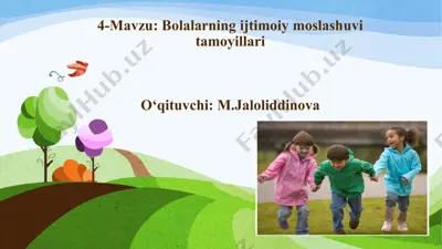 bolalarning ijtimoiy moslashuvi tamoyillari — PPTX