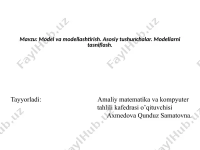 modelvamodellashtirish.asosiytushunchalar.modellarnitasniflash — PPTX