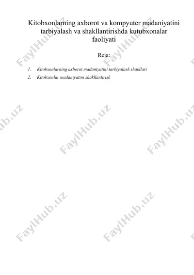 kitobxonlarning axborot va kompyuter madaniyatini tarbiyalash va shakllantirishda kutubxonalar faoliyati — DOCX