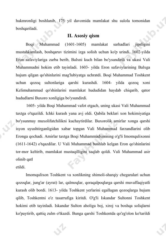 bo'ysunmay muxolifatchilikni kuchaytirdilar. buxorolik amirlar xonga qarshi isyon uyushtirganligidan xabar topgan vali muhammad farzandlarini olib eronga qochadi. amirlar taxtga boqi muhammadxonning o'g'li imomqulixonni (1611-1642) o'tqazdilar. u vali muhammad boshlab kelgan eron qo'shinlarini tor-mor keltirib, mamlakat mustaqilligini saqlab qoldi. vali muhammad asir olinib qatl etildi. imomqulixon toshkent va xonlikning shimoli-sharqiy chegaralari uchun qozoqlar, jung'ar (ayrat) lar, qalmoqlar, qoraqalpoqlarga qarshi muvaffaqiyatli kurash olib bordi. 1613- yilda toshkent yerlarini egallagan qozoqlarga hujum qilib, toshkentni o'z tasarrufiga kiritdi. o'g'li iskandar sultonni toshkent hokimi etib tayinladi. iskandar sulton aholiga boj, xiroj va boshqa soliqlarni ko'paytirib, qattiq zulm o'tkazdi. bunga qarshi toshkentda qo'zg'olon ko'tarildi va iskandar sulton o'ldirildi. bu voqeadanxabar topgan imomqulixon toshkent ustiga qo'shin tortdi. qo'zg'olonchilar ayovsiz jazolandi, iskandar xuni uchun aholi qirg'in qilindi. imomqulixon davrida markaziy davlat hokimiyati nisbatan mustahkamlandi. imomqulixondan keyin taxtni egallagan nodir muhammad (1642-1645) davrida ijtimoiy-siyosiy tarqoqlik yana kuchaydi. xonning o'zi mamlakatning asosiy viloyatlarini mulk qilib 12 nafar o'g'li, 2 nafar …