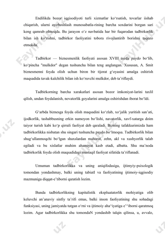 suli sifatida namoyen bo‘ladi. yanada aniqroq qilib aytganda, u bozor iqtisodiyotining alohida bo‘g‘inlarida takror ishlab chiqarish borasida xizmat ko‘rsatuvchi tashkiliy, iqgisodiy, moliyaviy, huquqiy va boshqa xo‘jalik munosabatlarining majmuidir. shu sababli tadbirkorlik, obrazli qilib aytganda, har bir xo‘jalik bo‘g‘inlarining, tovar ayirboshlashni, bozor xo‘jaligining rivojlanishini ta’minlovchi vositadir. ma’lumki, tadbirkorlik o‘z-o‘zidan paydo bo‘lmaydi. jahon tajribasi shuni ko‘rsatadiki, tadbirkorlik faoliyati yaxshi huquqiy baza mavjud bo‘lgan taqdirda ham, makbul sharoit mavjud bo‘lmasa, yetarli darajada rivojlanmaydi. demak, tadbirkorlik bilan taraqqiyot hamisha yonma-yon borgan-taraqqiyot iqgisodiy-ijtimoiy sharoitlarda tadbirkorlikning turli, ya’ni jamoa, individual, hususiy va boshqa shakllarda rivojlanishini taqozo etgan. tadbirkorlikning rivojlanishi bozor iqtisodiyotining, shakllanib borishi bilan bog‘liq. ammo bozor iqgisodiyoti munosabatlari birdaniga tuliq shakllanmaydi. u asta-seiyu riyujlanib boradiganjarayon bo‘l&b, aql bilan ish tutishni taqozo etadi. respublikamizda puxta tuzilgan rejaga binoan bosqichma-bosqich iqgisodiy islohotlar o‘tkazilib borilishi bunga yorqin misol bo‘ladi. iqtisodiy islohotlarning amalga oshirilishidan asosiy maqsad bozor munosabatlarini tashkil etish, bozorni turli mollar va xizmatlar bilan to‘ldirib, iste’molchilarga tovar-ii …