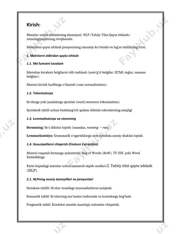 elgilar, raqamlar yoki boshqa himoya belgilari uchrab turishi mumkin. blardan xalos bo'lish ma'lumotlar tozaligini ta'minlaydi va asosiy mantiqiy qismga e'tibor qaratishga yordam beradi. 3. **tokenizatsiya (so'zlarni ajratish):** matnni so'zlar yoki iboralarga ajratishni nazarda tutadi. bu qadam ma'lumotlarni bir nechta elemntlarga bo'lish va tahlil qilish uchun juda muhimdir. 4. **stop-slovalarni olib tashlash:** odatda tahlil uchun muhim emas deb hisoblangan umumiy so'zlar (masalan, "va", "yoki", "lekin") olib tashlanadi. ushbu qadam ma'lumotlar hajmini qisqartiradi va tahlil natijalariga ta'sir qilishi mumkin bo'lgan shovqinni kamaytiradi. 5. **stemming va lemmatizatsiya:** so'zlarni ildizlari yoki lug'aviy shakllariga aylantirish jarayonlari. stemming so'zlardan qo'shimchalarni olib tashlashdan iborat bo'lib, lemmatizatsiya esa so'zni uning lug'atdagi shakliga keltirishni ifodalaydi. har ikkala yondashuv ham matndagi so'zlar o'rtasidagi semantik bog'lanishni yaxshiroq tushunishga yordam beradi. 6. **dublikat gaplarni yoki yozuvlarni olib tashlash:** matnlar bilan ishlaganda bir xil yoki o'xshash yozuvlar yoki gaplarni olib tashlash tahlil natijalarining aniqligini oshirish uchun muhimdir. 7. **maxsus jihatlarni chiqarib olish:** ba'zan …