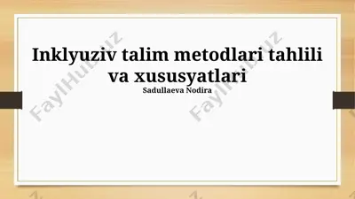 inklyuziv talim metodlari tahlili va xususyatlari — PPTX
