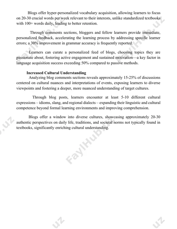 ectives, accelerating learning beyond self-study. blogging necessitates precise grammatical structures; consistently writing in a target language, even short blog posts (e.g., 200-300 words), forces learners to actively apply grammatical rules, resulting in improved accuracy and fluency. personalized learning experience blogs offer hyper-personalized vocabulary acquisition, allowing learners to focus on 20-30 crucial words per week relevant to their interests, unlike standardized textbooks with 100+ words daily, leading to better retention. through comments sections, bloggers and fellow learners provide immediate, personalized feedback, accelerating the learning process by addressing specific learner errors; a 30% improvement in grammar accuracy is frequently reported. learners can curate a personalized feed of blogs, choosing topics they are passionate about, fostering active engagement and sustained motivation—a key factor in language acquisition success exceeding 50% compared to passive methods. increased cultural understanding analyzing blog comments sections reveals approximately 15-25% of discussions centered on cultural nuances and interpretations of events, …