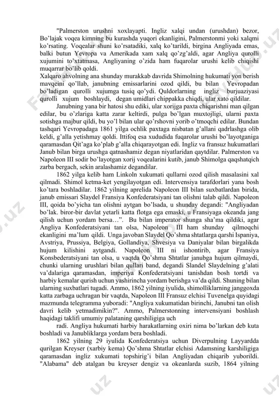 blikasi san-domingo bilan rasmiy aloqasi bo’lmasada aqshning shtat-sekretari (tashki ishlar vaziri) syuard ispaniyaning vashingtondagi elchisiga 1861 yilning 2 aprelida xat bilan murojaat qilib. ispaniyasning zo’rovonlik bilan kirganiga qarshilik ko’rsatdi. 1861 yilning 1 iyunida ispan elchisi syuardga neflar respublikasini bosib olish haqidagi xabarni yetkazdi. o’sha davrda qo’shma shtatlarning ahvoli ancha og’ir bo’lganligi uchun bu masalada qulay payt kelishini kutishga to’g’ri keldi. yevropa davlatlari intervensiyasining navbatdagi bosqichi, bu angliyaning janubiy urushuvchi davlat sifatida tan olishidir. 1861 yilning 3 mayida janub qo’zg’olonchilarning emissarlari (bir davlatning ikknichi bir davlatga norasmiy yuboradigan vakili) yansi va rost angliya tashqi ishlar vaziri rossel tomonidan bosh vazir palmerston kabinetida qabul qilindilar. qo’shma shtatlarning londondagi elchisi dallasning talabiga ko’ra, ular norasmiy xolatda qabul qilingan. fuqarolar urushi bilan bog’liq bo’lgan hamma masalalar qo’shma shtatlarning yangi elchisi charlz-frensis adam kelgandan so’ng hal qilamiz deb rossel dallasga va’da berdi. adam londonga kelgunga qadar, 6 may kuni rossel angliyaning vashingtondagi elchisi layonsga instruksiya …