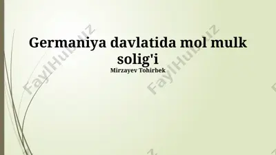 germaniya davlatida mol mulk solig'i — PPTX