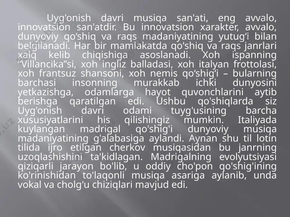nomi bilan ataluvchi yangi insoniyat tafakkuri shakllandi. shunday sharoitda tasviriy san’at, adabiyot va musiqa san’ati ham gurkirab rivoj topdi. agar o’rta asr musiqa san’atida muallifning shaxsiy uslubi imkon qadar bostirilib, yo’qqa chiqarilgan bo’lsa, bu davrda aksincha, uning timsoli birinchi darajada ko’tarilib iqtidorini yangicha nazar bilan baholanadi. oldingi davrlarda jamiyatda “rassom”, “kampazitor” kabi tushunchalar katta ahamiyat kasb etmagan. uyg’onish davri bu davrning o’ziga xosligi bilan ajralib turadi. bu davrlarda milliy musiqa maktablari shakllandi. bular qatorida (frank - flamand maktabi nomi bilan ham e’tirof etiladi). palifonik maktabi g.dyufayi, i.okegem, ya.obrext, j.depre, o.lasso nomi bilan, italyan milliy maktabi - x.l.xasler, l.zenfl, ispan maktabi - k.morales va t.de viktoriya, ingliz maktabi - u.byord va t.talis, nemis maktabi - x.l.xasler, l.zenfi, polyak maktabi-shamotulli vatslav, lvovli marsin, m.zelenskiy; chex maktabi -y.turnovskiy, k.garant kabi kampazitorlar nomi bilan mashhur. bu borada fikr yuritishimiz mumkinki yevropada uyg’onish davridagi maktablar nomlari kampazitorlarning ismlariga qo’yilgan. ushbu kampazitorlar ijodida cherkov va dunyoviy …