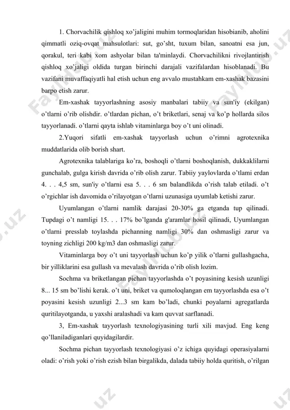 hunki poyalarni agregatlarda quritilayotganda, u yaxshi aralashadi va kam quvvat sarflanadi. 3, em-xashak tayyorlash texnologiyasining turli xili mavjud. eng keng qo’llaniladiganlari quyidagilardir. sochma pichan tayyorlash texnologiyasi o’z ichiga quyidagi operasiyalarni oladi: o’rish yoki o’rish ezish bilan birgalikda, dalada tabiiy holda quritish, o’rilgan pichanni ag'darish-titish, uyumlarni to’dalash, g'aramlash va aktiv shamollatishdan iborat. presslangan pichan tayyorlash texnologiyasi quyidagi operasiyalarni o’z ichiga oladi: o’rish yoki o’rish ezish uyumlash, to’dalash, ag'dariga va titish hamda maxsus mashina yordamida pichanni toylash. toylangan pichanni taxlab g'aramlar hosil qilishdan iborat. maydalangan pichan tayyorlash texnologiyasiga quyidagi operasiyalar kiradi: o’rish ezish bilan birgalikda, titish, to’dalash va uyumlarni ag'darish, uyumlarni yig'ish hamda 3. . . 5 sm uzunlikda maydalash. maydalangan massani yuklab pichan o’tagan joyga keltiradi va g'aramlanadi. shundan so’ng esa isitilgan yoinki atmosfera havosi. bilan ventilyator yordamida quritilish tobiga etkaziladi. senaj tayyorlash texnologiyasi maydalangan pichan tayyorlash texnologiyasiga o’xshash, lekin bunda o’rib to’dalangan o’t namligi 50. 55% ga etganda, o’t massasi …