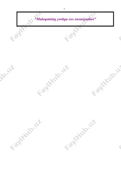 muloqotning yoshgа xos xususiyatlаri — DOC