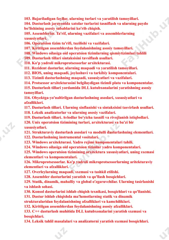 s funksiyalari. 88. tizimli dasturiy ta'minotining strukturasi va komponentalari. 89. api dan foydalanishning maqsadi, asosiy tushunchalari va tamoyillari. 90. dll kutubxonalarini tashkil etish sxemasi va tamoyillari. 91. translyatsiya jarayonining leksik va sintaktik tahlili. 92. translyatsiya jarayonining generatsiya bosqichi. 93. kiritilgan assemblerning xususiyatlari va asosiy afzalliklari. 94. windows operatsion tizimi. uning sxemasi elementlari va komponentlarining tahlili. 95. dasturlash tillari va dll kutubxonalarini ishlab chiqish. 96. drayverlarni strukturasi va yaratishning bosqichlari. 97. subjarayonlar va ularni tashkil etish tamoyillari. 98. windows api strukturasi va elementlari. 99. platformaning ta'riflari va tushunchalari, mikroprotsessorning razryadligi, registr va xotira turlari. 100. dll dan foydalanishning maqsadi, asosiy tushunchalari, strukturasi va tamoyillari. 101. tizim va dasturlash muhitida bajariladigan fayllarni yaratishning asosiy yondashuvlari. 102. qismprogrammalar. ular turlarining asosiy xususiyatlari va farqlari. 103. bajariladigan fayllar, ularning turlari va yaratilish tamoyillari. 104. dasturlash jarayonida xatolar turlarini tasniflash va ularning paydo bo'lishining asosiy sabablarini ko'rib chiqish. 105. assemblerlar. ta'rif, ularning vazifalari va assemblerlarning …
