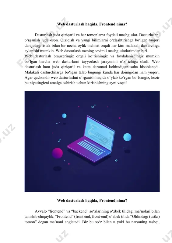 o‘zbekistonda malakali frontend dasturchilar oyiga o‘rtacha 300$ dan 1000$ gacha o‘rtacha daromad topishlari mumkin. quyida frontend dasturlash sohasiga kiruvchi til va texnologiyalar haqida batafsil ma’lumot berib o‘tamiz. asosan o‘raganish kerak bo‘lgan manbalar bo‘lar(frontend uchun) 🔻 front-end quyidagi texnologiyalar o‘rganiladi (mana shu ketma ketlikda): 🔸 html5 🔹 css3 🔸 javascript (es6) 🔹 bootstrap 🔸 jquery yoki js framework vue.js, react.js, angular 🔹sass html va css html va css veb sahifalar asosini tashkil qiladi. html saytda aynan nimalar joylashishi kerakligiga mas’ul bo‘lsa (matn, rasm, video), cssda ularning qaysi tartibda joylashuvi va qanday ko‘rinishda bo‘lishi yozib chiqiladi. sayt foydalanuvchilarga ko‘rinadigan elementlar html va cssda tuzilgani uchun bu ikkisisiz sayt tuzib bo‘lmaydi. shuning uchun ham frontend sohasini o‘rganish aynan shu texnologiyalardan boshlanadi. bularda bor imkoniyatlarga qo‘shimchalar va yangiliklar qo‘shilib, html5 va css3 standardlari ishlab chiqilgan. javascript va jquery javascript ham yuqorida aytib o‘tilgan texnologiyalar kabi frontend dasturlashning ajralmas qismidir. javascript brauzerlarda ishlovchi dasturlash tili …