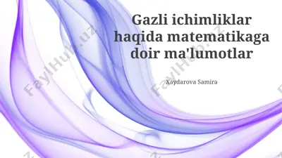 gazli ichimliklar haqida matematikaga doir ma'lumotlar — PPTX