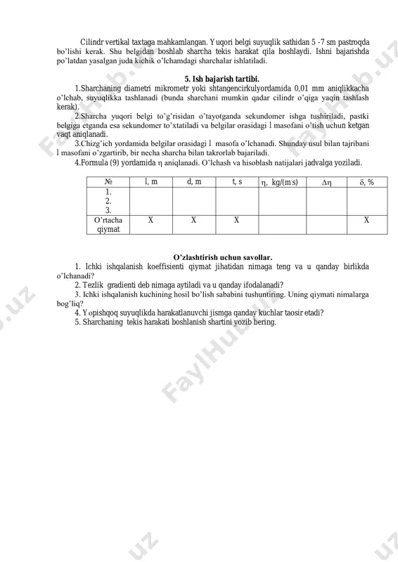 toks formulasiga asosan unga proporcional ravishda suyuqlikning qarshilik kuchi ham ortib boradi. sharchaning tezligi ma’lum bir qiymatga etganda kuchlarning teng ta’sir etuvchisi nolga (r=0) teng bo’lganda, ya’ni p f fa  ( ) 0 (7) bo’lib, sharcha o’z inerciyasi bilan tekis harakat qila boshlaydi. (3),(4) va (5) lardan r, f, fa larning qiymatini (7) tenglikka qo’yib, ichki ishqalanish koefficienti  aniqlanadi:       2 1 2 1 )( 18 1 9 2 gdgr  (8) bu erda d - sharchaning diametri. sharcha suyuqlikda l masofani t vaqtda bosib o’tsa, uning harakat tezligi   l t bo’ladi, bu ifodani (8) ga qo’ysak,   l tgd 18 2 1     (9) bo’ladi. 4. asbobning tuzilishi. asbob, ichiga tekshiriladigan suyuqlik quyilgan shisha cilindrdan iborat bo’lib, unga bir- biridan l masofada gorizontal xalqasimon belgilar qo’yiladi (1-rasmga qarang). f p a b  fa 2-rasm cilindr …