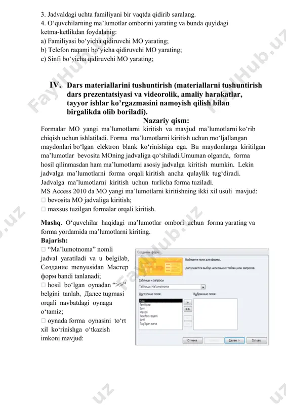 amida ma’lumotlarni kiriting. bajarish:  “ma’lumotnoma” nomli jadval yaratiladi va u belgilab, sozdanie menyusidan master form bandi tanlanadi;  hosil bo‘lgan oynadan “>>” belgini tanlab, dalee tugmasi orqali navbatdagi oynaga o‘tamiz;  oynada forma oynasini to‘rt xil ko‘rinishga o‘tkazish imkoni mavjud:  v odin stolbets ( bir ustun);  letnochniy (lenta simon);  tablichniy (jadvalli);  virovnenniy (to‘g‘irlangan).  ushbu oynadan v odin stolbets bandi belgilanib, dalee tugmasini tanlaymiz;  navbatdagi oynadan otkrit formu dlya prosmotra i vvoda dannix bandi tanlanadi;  gotov tugmasini bosamiz. natijada quyidagi oyna hosil bo‘ladi:  navbatdagi oynadan otkrit formu dlya prosmotra i vvoda dannix bandi tanlanadi;  gotov tugmasini bosamiz. natijada quyidagi oyna hosil bo‘ladi: hosil bo‘lgan forma oynasi yordamida “ma’lumotnoma” nomli jadvalga m’alumotlarni kiritish imkoni mavjud. 1. amaliy ish: mavzu yuzasida savol va topshiriqlar: 1. ms access 2010 da forma yaratish ketma-ketligini tushuntirib bering? 2. ms access 2010 da mo yangi ma’lumotlarni kiritishning …