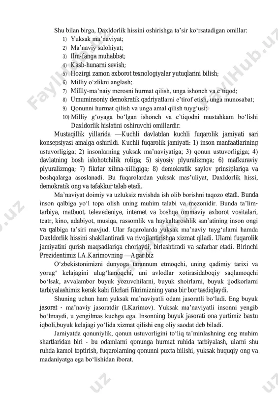 ng tarixi, o‘ziga xos urf- odat va an’analari, hayotiy qadriyatlaridan ayri holda tasavvur etib bo‘lmasligini ta’kidlab, bu borada ma’naviy meros, madaniy boyliklar, ko‘hna tarixiy yodgorliklar eng muhim omillardan biri bo‘lib xizmat qilishini ta’kidlaydi. 2 milliy g’oyaga daxldorlik xissini shakllantirishda oila, maxalla, ta’lim muassasalari, jamoat tashkilotlarining o’rni. ma’naviyat va daxldorlik hissiinson va jamiyat hayotida, uning yangilanish hamda demokratik fuqarolik jamiyati maqsad va vazifalarini amalga oshirishda muhim omil hisoblanadi. mustaqillik o‘zbekiston jamiyati yangilanishida yangi davrni boshlab berdi. jamiyat rivojlanishini bir tomonlama tushunishya’ni moddiy omilni mutloqlashtirishga barham berildi. jamiyat hayotida —ma’naviy va moddiy hayot uyg‘unligi (lkarimov) nuqtai nazardan yondoshish o‘ziga xos qonuniyatdir. bu moddiy ehtiyojlariniinsonning ruhiy olamiga qaramaqarshi qo‘yishlarga barham berdi. jamiyat rivojida ma’naviy va moddiy omillammg o‘zaro bog‘liqligiga asoslanadi. bu fuqarolik jamiyatining ijtimoiy, iqtisodiy asoslarini, bozor iqtisodi qonunlarini to‘g‘ri tushunishga imkoniyat beradi. chunki hamma narsa davlat mulki bo‘lgan eski tuzumda xususiy mulkka ega bo‘lish, tadbirkorlik va kichik biznes bilan shug‘ullanish bizga begona …