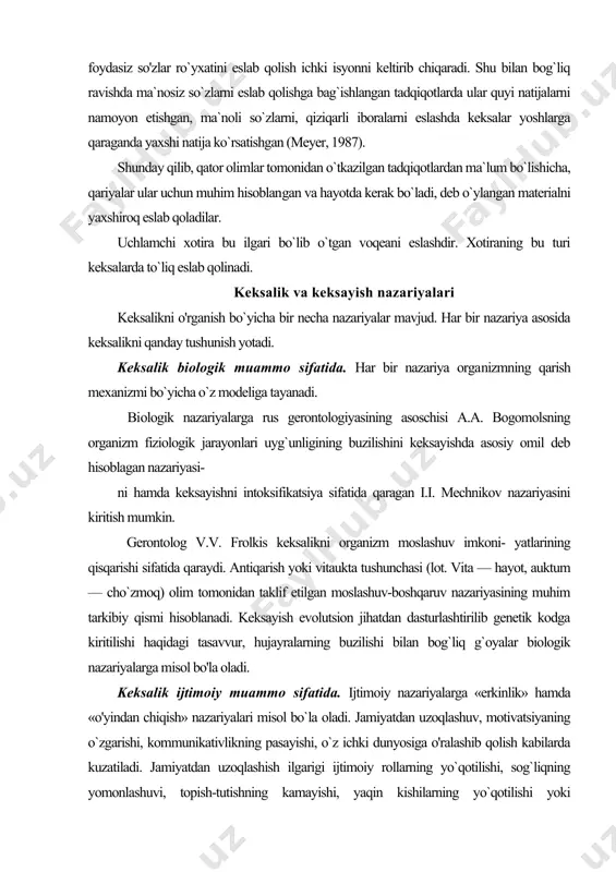 keksalikni o'rganish bo`yicha bir necha nazariyalar mavjud. har bir nazariya asosida keksalikni qanday tushunish yotadi. keksalik biologik muammo sifatida. har bir nazariya orga​nizmning qarish mexanizmi bo`yicha o`z modeliga tayanadi. bi​ologik nazariyalarga rus gerontologiyasining asoschisi a.a. bogomolsning organizm fiziologik jarayonlari uyg`unligining buzilishini keksayishda asosiy omil deb hisoblagan nazariyasi- ni hamda keksayishni intoksifikatsiya sifatida qaragan i.i. mechnikov nazariyasini kiritish mumkin. gerontolog v.v. frolkis keksalikni organizm moslashuv imkoni- yatlarining qisqarishi sifatida qaraydi. antiqarish yoki vitaukta tushunchasi (lot. vita — hayot, auktum — cho`zmoq) olim tomonidan taklif etilgan moslashuv-boshqaruv nazariyasining muhim tarkibiy qismi hisoblanadi. keksayish evolutsion jihatdan dasturlashtirilib genetik kodga kiritilishi haqidagi tasavvur, hujayralarning buzilishi bilan bog`liq g`oyalar biologik nazariyalarga misol bo'la oladi. keksalik ijtimoiy muammo sifatida. ijtimoiy nazariyalarga «erkinlik» hamda «o'yindan chiqish» nazariyalari misol bo`la oladi. jamiyatdan uzoqlashuv, motivatsiyaning o`zgarishi, kommunikativlikning pasayishi, o`z ichki dunyosiga o'ralashib qolish kabilarda kuzatiladi. jamiyatdan uzoqlashish ilgarigi ijtimoiy rollarning yo`qotilishi, sog`liqning yomonlashuvi, topish-tutishning kamayishi, yaqin kishilarning yo`qotilishi yoki …