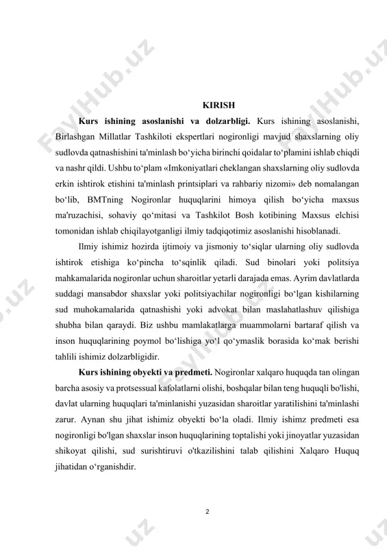 o‘mak berishi tahlili ishimiz dolzarbligidir. kurs ishining obyekti va predmeti. nogironlar xalqaro huquqda tan olingan barcha asosiy va protsessual kafolatlarni olishi, boshqalar bilan teng huquqli bo'lishi, davlat ularning huquqlari ta'minlanishi yuzasidan sharoitlar yaratilishini ta'minlashi zarur. aynan shu jihat ishimiz obyekti bo‘la oladi. ilmiy ishimz predmeti esa nogironligi bo'lgan shaxslar inson huquqlarining toptalishi yoki jinoyatlar yuzasidan shikoyat qilishi, sud surishtiruvi o'tkazilishini talab qilishini xalqaro huquq jihatidan o‘rganishdir. kurs ishining maqsad va vazifalari. kurs ishining maqadi, bmt konvensiyasini o’rganish, nogironligi borlarni tashfiq insititutlar faoliyatini tahlil etishdan iborat. kurs ishining vazifalari: 1. bmtning jahon ahamiyatga ega bo‘lgan nogironlarning ijtimoiy-siyosiy va iqtisodiy ehtiyojlarini qondirish, 1. nogironlarni milli davlatlar ijtimoiy siyosatining asosiy yo‘nalishlari tashkil etish. kurs ishining o‘rganilganlik darajasi. bmtning mazkur publikatsiya keng ommaga mo‘ljallangan bo‘lib, jamoatchilikni nogironlarning huquq va erkinliklari, huquqiy manfaatlarini kafolatlash borasidagi xalqaro andozalar bilan tanishtirishda hamda milliy qonunchilikni xalqaro qonunlarga moslashtirishga qaratilgan qo‘shimcha chora-tadbirlarni ishlab chiqish va hayotga tadbiq etishda nihoyatda …