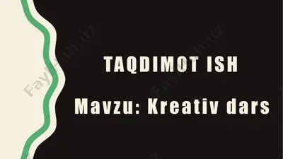 taqdimot ish "kreativ dars" — PPTX