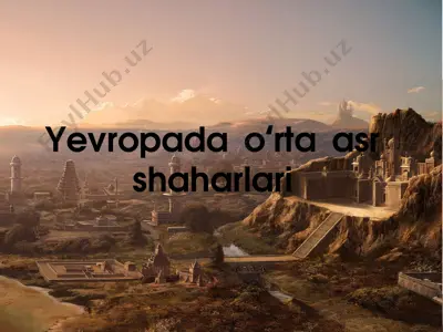 yevropada o‘rta asr shaharlari — PPTX
