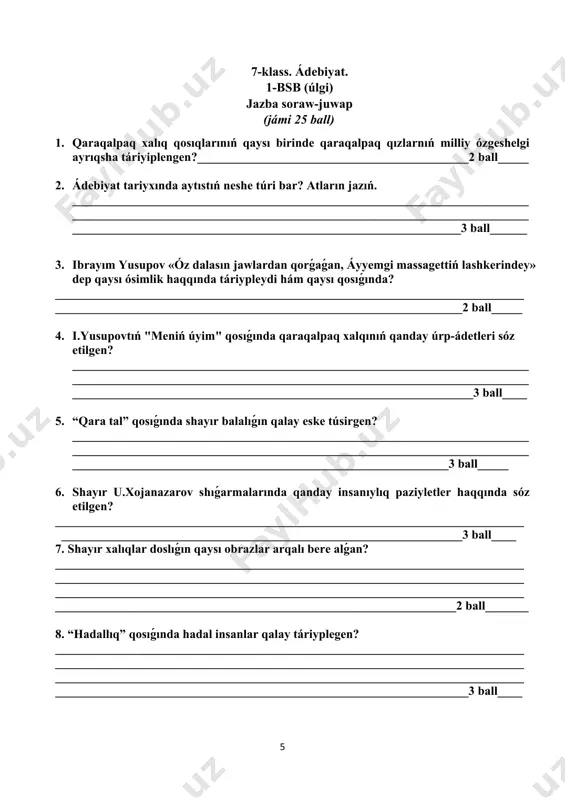 ózlerdiń mánisin jazıń. hárbir durıs juwapqa 1 ball beriledi. sózler sózliktegi mánisi ball qorıq shejire átkónshek súyrik jámi 4 baldan: *esletpe: eger oqıwshı berilgen sorawlarǵa tolıq juwap berse, maksimal (3 ya 2) ball qoyıladı. eger juwap tolıq emes bolsa, onda maksimal baldan 1-2 ball túsirip qoyıladı. 8-klass. ádebiyat. 1-bsb (úlgi) soraw juwap (25 ball) i. «bozuǵlan» dástanı boyınsha tómendegi sorawlarǵa juwap beriń. 1. dárwisháli bay menen aqpan baydıń áwliyege túnewine ne sebep boldı? ___________________________________________________________________________________________________________________________________________________________________________________________________________3 ball_____ 2. er sultan kim? ______________________________________________________________________ ____________________________________________________________________________________________________________________________________2 ball______ 3. bozuǵlan shólde ushırasqan baba menen neniń ústinde tartıstı? baba kim edi? ___________________________________________________________________________________________________________________________________________________________________________________________________________3 ball_____ 4. babaxanǵa bozuǵlannan járdem sorawdı kim másláhat berdi? _________________________________________________________________________________________________________________________________________________________________________________________________________3 ball_______ 5. bozuǵlan kótergen tas qanday káramatqa iye edi? ____________________________________________________________________________________________________________________________________2 ball_____ 6. babaxan patsha obrazınıń unamlı hám unamsız táreplerine 4 fakt jazıń. hárbir durıs juwapqa 1 ball beriledi. unamlı tárepi: 1.______________________________________________________________________2.______________________________________________________________________unamsız tárepi: 1