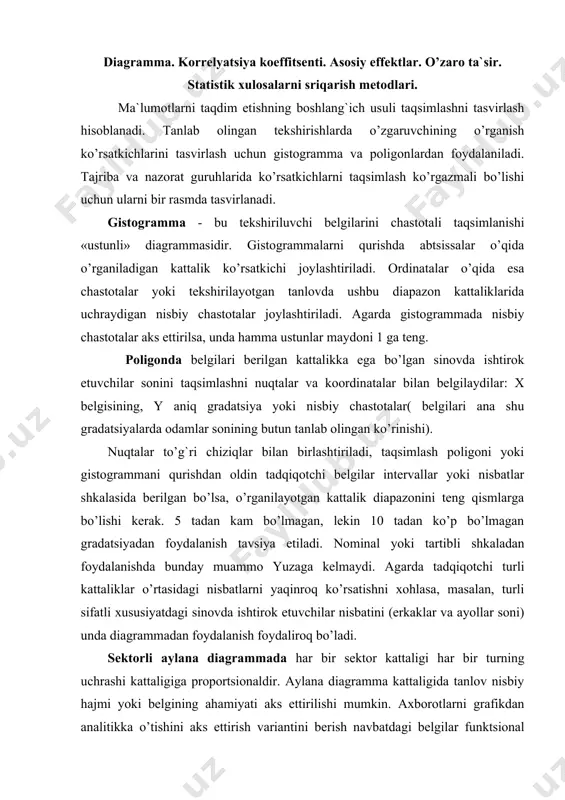 ovda ishtirok etuvchilar nisbatini (erkaklar va ayollar soni) unda diagrammadan foydalanish foydaliroq bo’ladi. sektorli aylana diagrammada har bir sektor kattaligi har bir turning uchrashi kattaligiga proportsionaldir. aylana diagramma kattaligida tanlov nisbiy hajmi yoki belgining ahamiyati aks ettirilishi mumkin. axborotlarni grafikdan analitikka o’tishini aks ettirish variantini berish navbatdagi belgilar funktsional bog`liqligini ko’rsatuvchi grafiklar hisoblanadi. umuman aytganda, taqsimlash poligonlari - bu belgining uning kattaligida uchrashiga bog`liqdir. jadval(grafik) turlarini mazmuniga ko’ra 2 shartli tipga ajratamiz : 1.vaqtga asosan parametr o’zgarishlariga bog`liqlikni ifodalovchi; 2. bog`liq bo’lmagan va bog`liq bo’lgan navbatni ifodalash. idrok etilgan material va o’rganilgandan so’ng o’tgan vaqtga nisbatan idrok etish materiali hajmining o’rtasidagi aloqadorlikni birinchi bo’lib g.ebbingauz aniqlab bergan. «o’rganish egri chizig`i», yoki «unutish egri chizig`i»ning ko’p sonli muqobilini vaqtga ko’ra faoliyat samaradorligidagi o’zgarishlar ko’rsatadi. funktsional bog`liqlik jadvali ham psixologiyada uchraydi: fexner, stivens qonunlari (psixofizikada). yerks-donson (psixologiyada motivatsiyalar), qonuniyatlar, o’z o’rnida (kognitiv psixologiya) elementni anglash va boshqalar. jadval tuzishda bir qator oddiy …