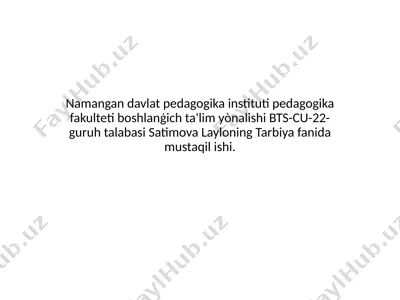 satimova layloning tarbiya fanida mustaqil ishi — PPTX