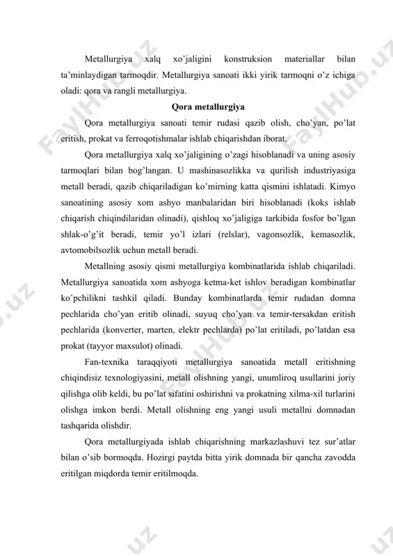 ing yangi usullari ixtiro qilinishi va ishlab chiqarishga joriy qilinishi munosabati bilan kichik-kichik metallurgiya zavodlari qurish keng takomillashmoqda (bu hususiyat yaponiya va boshqa rivojlangan davlatlar uchun xos). metallurgiya kombinatlari juda ko’p xom ashyo va yoqilg’i talab qiladi. shuning uchun metallurgiya korxonalari xom ashyo va yoqilg’i manbalariga yaqin yoki ular oralig’ida joylashtiriladi. bir tonna cho’yan ishlab chiqarishga sarf bo’ladigan materiallar miqdori metallurgiyaning texnik darajasiga bog’liq. xom ashyo va yoqilg’i harajatlari cho’yan tan narxining 80 foizini tashkil qiladi. kokslanuvchi ko’mir qora metallurgiya uchun asosiy yoqilg’i bo’lib hisoblanadi. tarkibida karbonat kalsiy bo’lgan oxaktosh va dolomitlar flyus sifatida ishlatiladi. metallni eritish paytida flyuslar metallmas jins va koks kuli bilan birgalashib domna chiqindisini hosil qiladi. o’tga chidamli materiallar (shamotdan yasaladigan buyumlar) metallurgiya pechlari qurish uchun kerak bo’ladi. bir tonna po’lat eritish uchun 150 kg o’tga chidamli material sarf bo’ladi. qora metallurgiya zavodlari suvni ham ko’p ishlatadi. suv metallurgiya agregatlarini sovitish, gazni tozalash va boshqalar uchun …