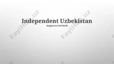 independent uzbekistan — PPTX