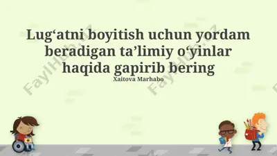 ta'lim o'yinlari va lug'at boyligi — PPTX