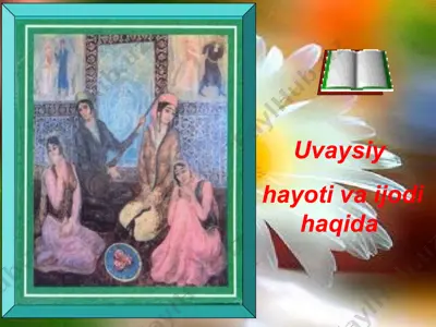 uvaysiy hayoti va ijodi — PPT