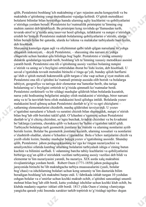 birinchi turi, deb hisobladi. yuqorida ko’rsatib o’tilganidek, o’qitishni unumli mehnat bilan qo’shib olib borish pestalotstsining pedagogik tajribasi va nazariyasidagi asosiy qoidalardan biri bo’ldi. pestalotstsining «lingard va gertruda» romanida yozilishicha, (maktabda bolalar kun bo’yi yigirish va to’qish dastgohlarida ishlash bilan vaqt o’tkazadilar; maktab huzurida er uchastkasi bo’lib, bu uchastkada har bir bola o’ziga ajratib qo’yilgan paykaldagi ekinlarni parvarish qiladi, chorva mollarini parvarish qiladi. bolalar zig’irpoya tolasini va junni ishlashni o’rganadilar, qishloqning eng yaxshi xo’jaliklari bilan, shuningdek, hunarmandchilik ustaxonalari bilan ham tanishadilar. o’qituvchi ish vaqtida, shuningdek, ishdan bo’sh vaqtlarida bolalar bilan mashg’ulotlar o’tkazadi, ularga savod, hisob va turmush uchun zarur bo’lgan boshqa bilimlarni o’rgatadi. pestalotstsi shaxsning kamolotga etishi uchun mehnat tarbiyasining ahamiyati katta ekanini uqtirib o’tdi. u ish vaqtida «bolalarning ko’nglini xushvaqt qilish va aqlini o’stirishga» intildi. pestalotstsi axloqiy tarbiyaning asosiy vazifasi kelgusida ijtimoiy hayotda qatnashib foyda etkaza oladigan va hamma jihatlari uyg’un bo’lib kamol topgan inson etishtirishdir, deb biladi. bolani boshqalarga …